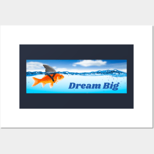 Dream Big Posters and Art